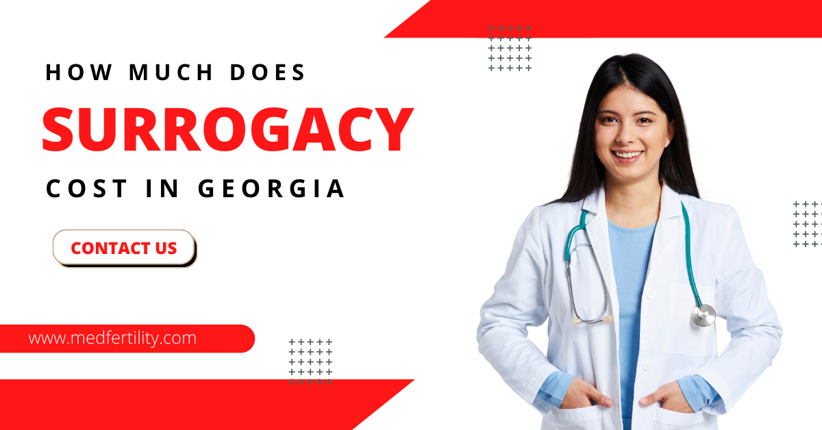 How Much Does Surrogacy Cost in Georgia