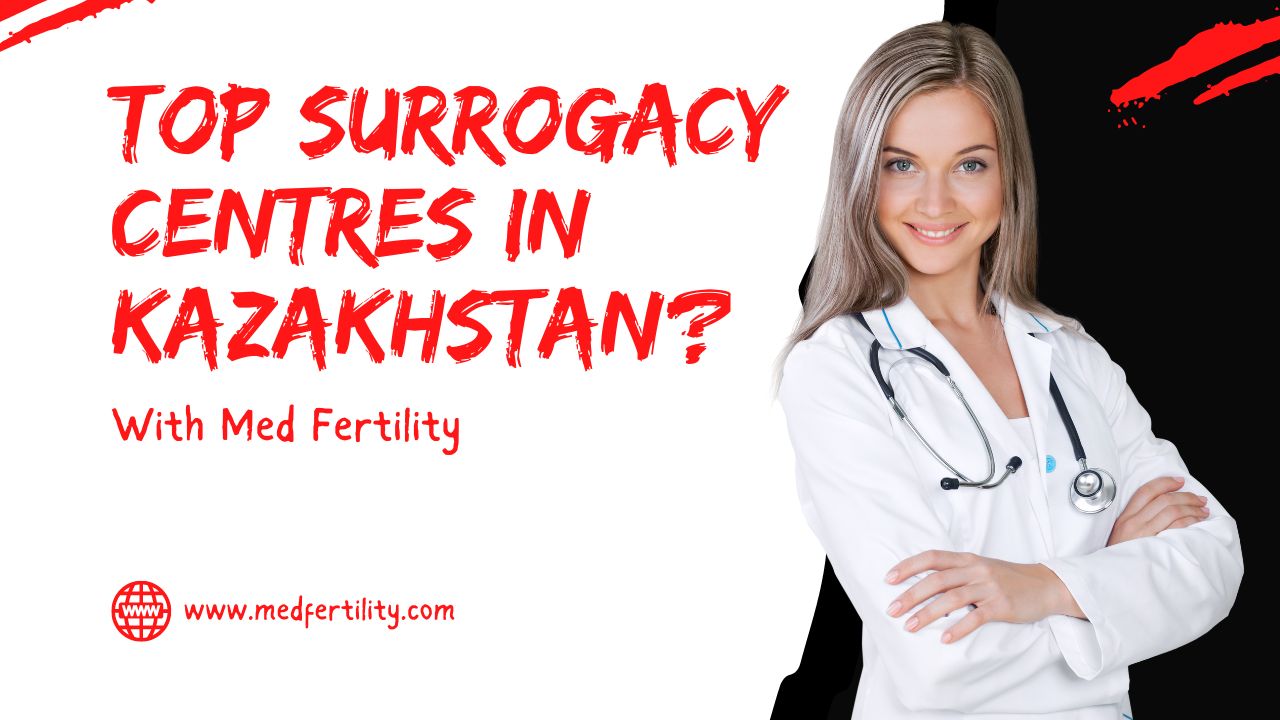 Surrogacy Centres in Kazakhstan