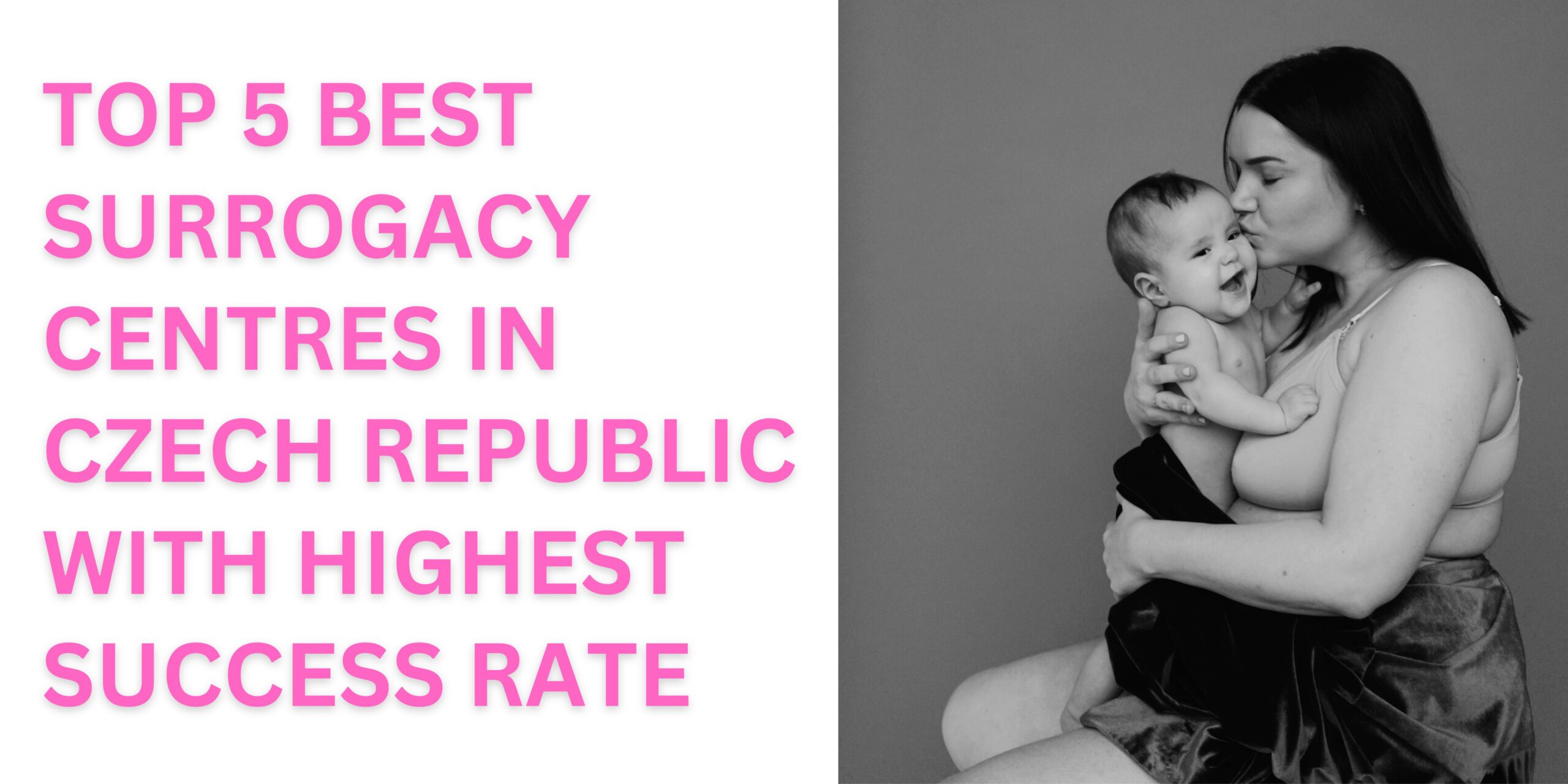 Top 5 Best Surrogacy Centres in Czech Republic With Highest Success rate 2023